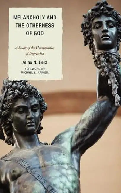 Buy Melancholy and the Otherness of God (English, Alina N. Feld) Online at Best Price - BookBajar