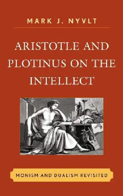 Buy Aristotle and Plotinus on the Intellect (English, Mark J. Nyvlt) Online at Best Price - BookBajar