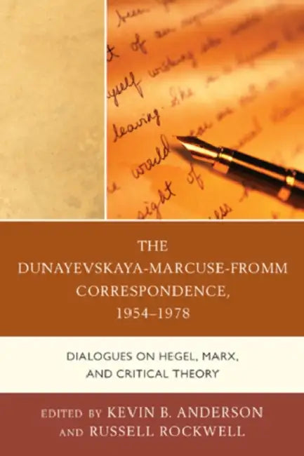 Buy Dunayevskaya-Marcuse-Fromm Correspondence, 1954-1978 (English, Kevin B. Anderson | Russell Rockwell) Online at Best Price - BookBajar