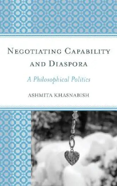 Buy Negotiating Capability and Diaspora (English, Ashmita Khasnabish) Online at Best Price - BookBajar