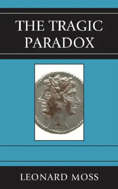 Buy The Tragic Paradox (English, Leonard Moss) Online at Best Price - BookBajar