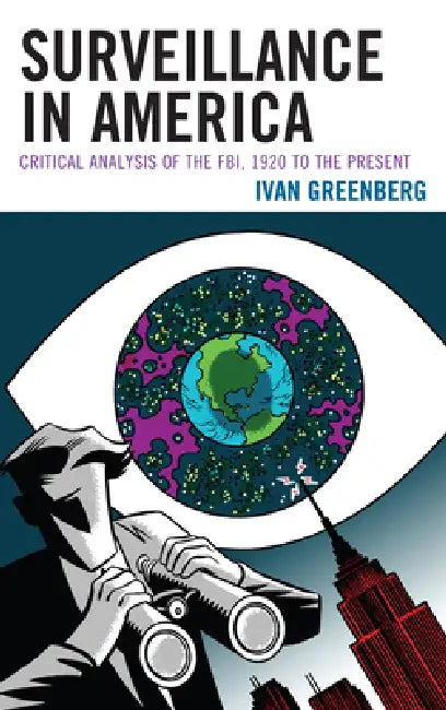 Buy Surveillance in America (English, Ivan Greenberg) Online at Best Price - BookBajar