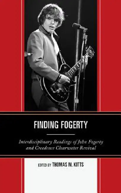 Buy Finding Fogerty (English, Thomas M. Kitts) Online at Best Price - BookBajar