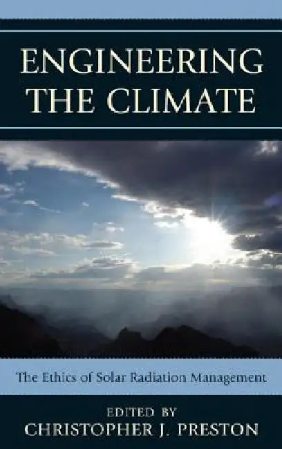 Buy Engineering the Climate (English, Christopher J. Preston | Albert Borgmann | Holly Jean Buck) Online at Best Price - BookBajar