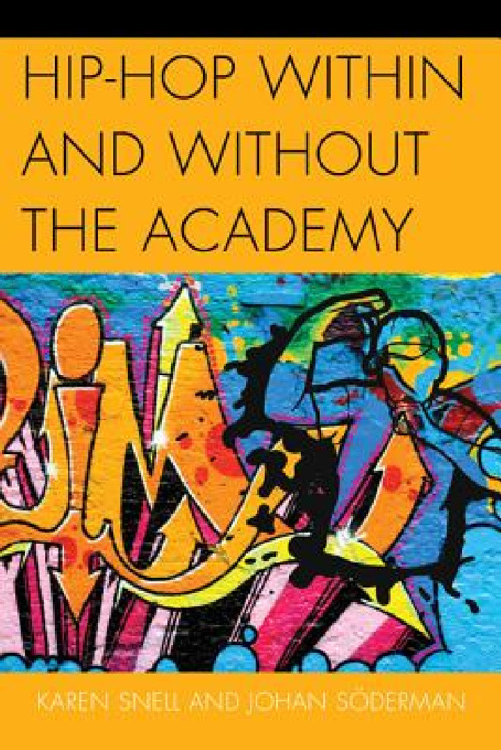 Buy Hip-Hop within and without the Academy (English, Karen Snell | Johan Söderman) Online at Best Price - BookBajar