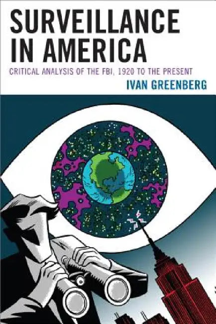 Buy Surveillance in America (English, Ivan Greenberg) Online at Best Price - BookBajar