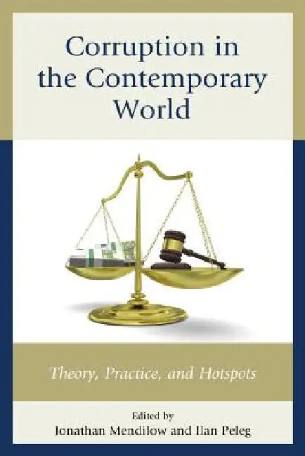 Buy Corruption in the Contemporary World (English, Jonathan Mendilow | Ilan Peleg | Robert G. Boatright) Online at Best Price - BookBajar