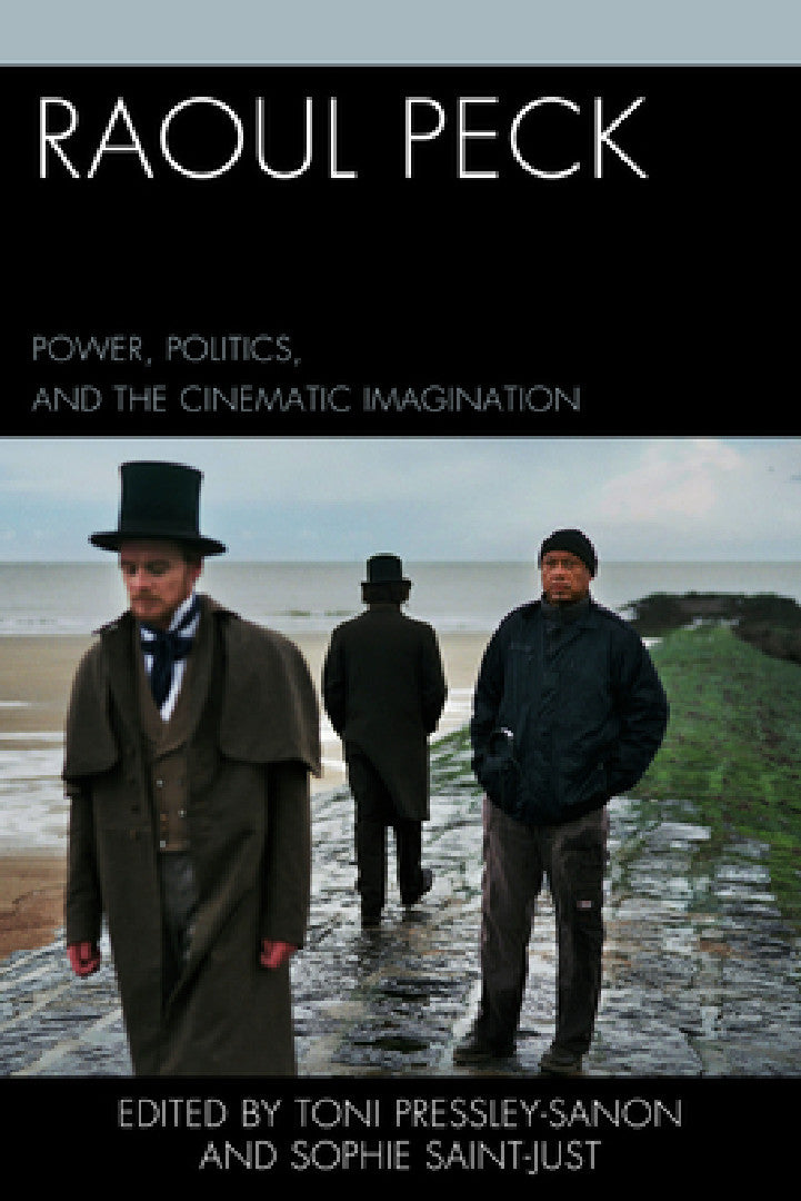 Buy Raoul Peck (English, Toni Pressley-Sanon | Sophie Saint-Just | Olivier Barlet) Online at Best Price - BookBajar