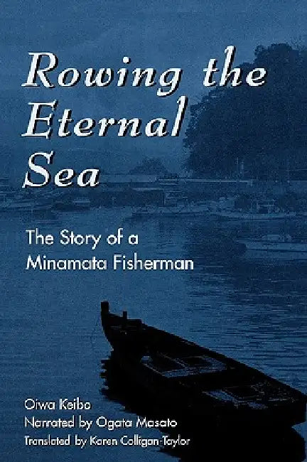 Buy Rowing the Eternal Sea (English, Keibo Oiwa | Ogata Masato | Karen Colligan-Taylor) Online at Best Price - BookBajar
