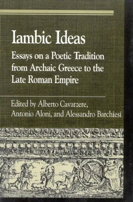 Buy Iambic Ideas (English, Alberto Cavarzere | Antonio Aloni | Alessandro Barchiesi) Online at Best Price - BookBajar