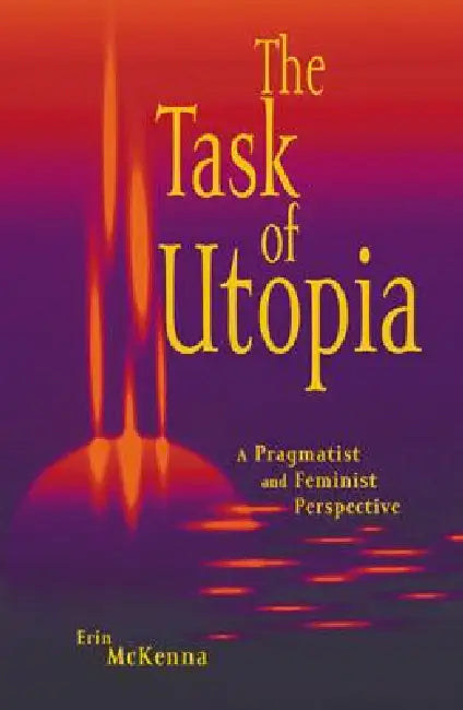 Buy The Task of Utopia (English, Erin McKenna) Online at Best Price - BookBajar