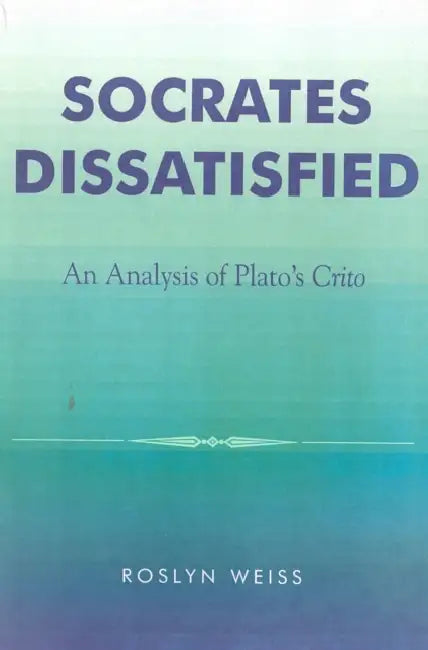 Buy Socrates Dissatisfied (English, Roslyn Weiss) Online at Best Price - BookBajar