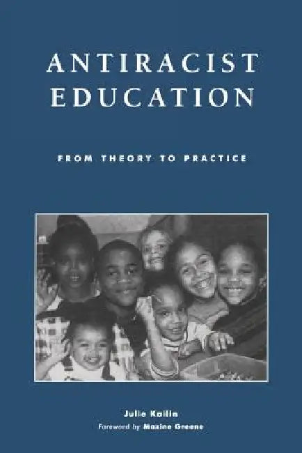 Buy Antiracist Education (English, Julie Kailin) Online at Best Price - BookBajar