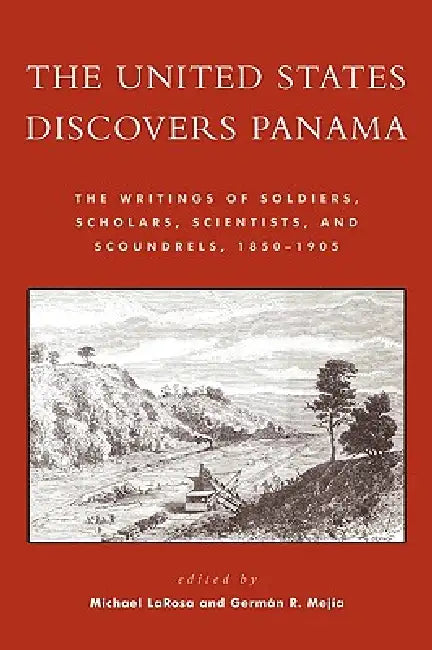 Buy The United States Discovers Panama (English, Michael J. LaRosa | Germán R. Mejía) Online at Best Price - BookBajar