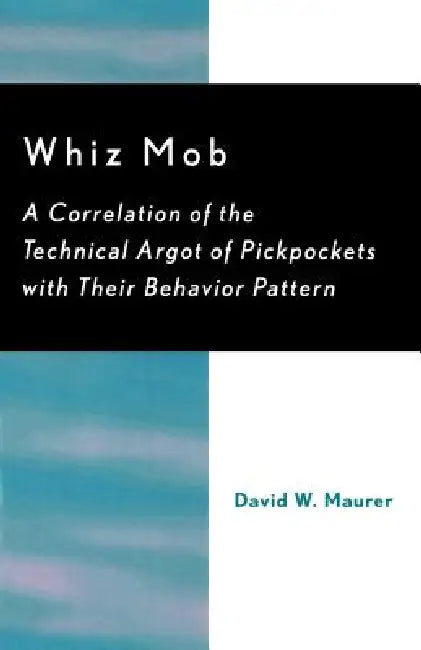 Buy Whiz Mob (English, David W. Maurer) Online at Best Price - BookBajar