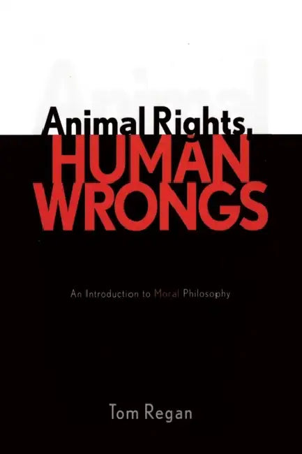 Buy Animal Rights, Human Wrongs (English, Tom Regan) Online at Best Price - BookBajar