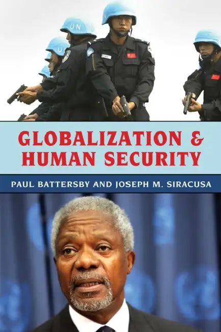Buy Globalization and Human Security (English, Paul Battersby | Joseph M. Siracusa) Online at Best Price - BookBajar