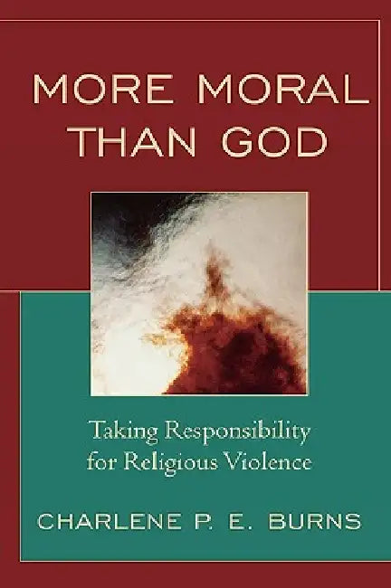 Buy More Moral than God (English, Charlene Burns) Online at Best Price - BookBajar