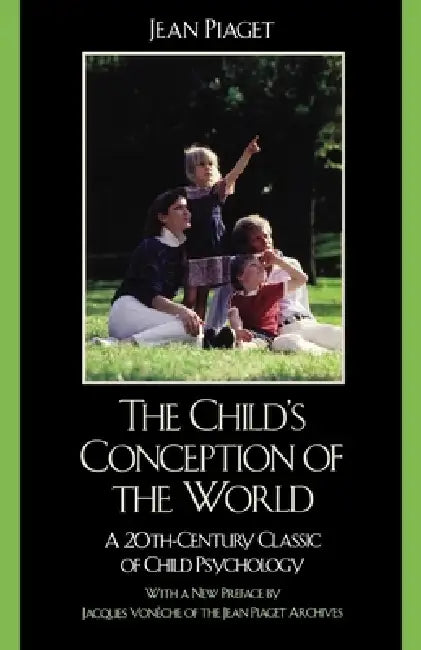 Buy The Child's Conception of the World (English, Jean Piaget | Jacques Voneche) Online at Best Price - BookBajar