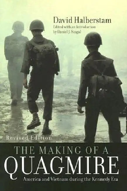 Buy Making of a Quagmire (English, David Halberstam | Daniel J. Singal) Online at Best Price - BookBajar
