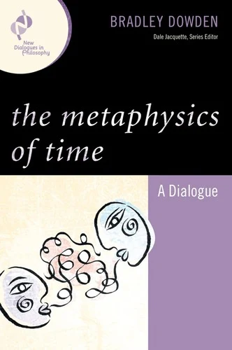 Buy Metaphysics of Time (English, Bradley Dowden) Online at Best Price - BookBajar