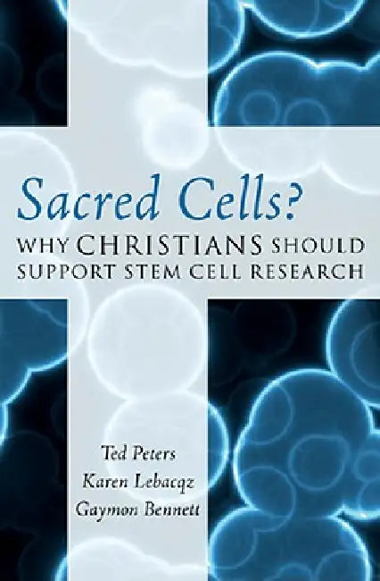 Buy Sacred Cells? (English, Ted Peters | Karen Lebacqz | Gaymon Bennett) Online at Best Price - BookBajar