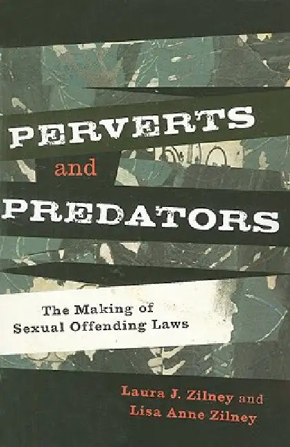 Buy Perverts and Predators (English, Laura J. Zilney | Lisa Anne Zilney) Online at Best Price - BookBajar