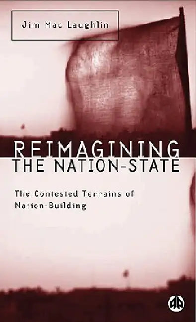 Buy Reimagining the Nation-State (English, Jim Mac Laughlin) Online at Best Price - BookBajar