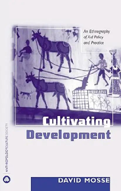 Buy Cultivating Development (English, David Mosse) Online at Best Price - BookBajar