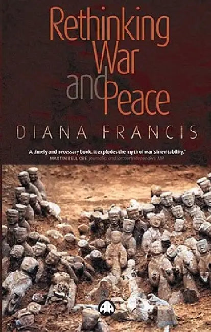 Buy Rethinking War and Peace (English, Diana Francis) Online at Best Price - BookBajar