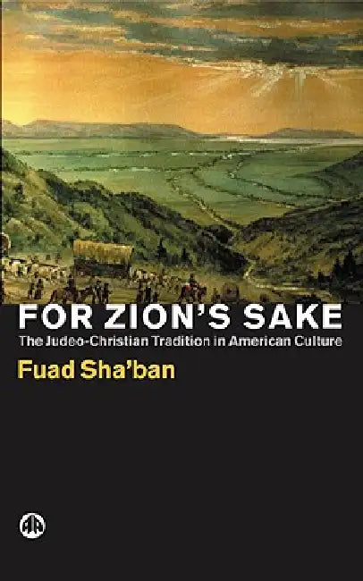 Buy For Zion's Sake (English, Fuad Sha'ban) Online at Best Price - BookBajar