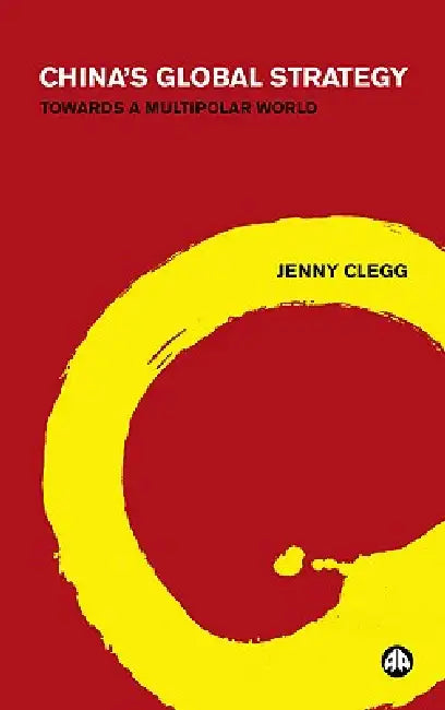 Buy China's Global Strategy (English, Jenny Clegg) Online at Best Price - BookBajar