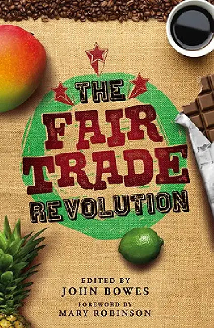 Buy The Fair Trade Revolution (English, John Bowes) Online at Best Price - BookBajar