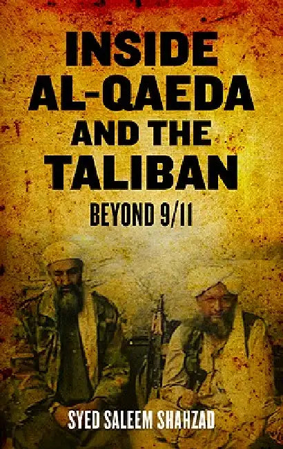 Buy Inside Al-Qaeda and the Taliban (English, Syed Saleem Shahzad) Online at Best Price - BookBajar