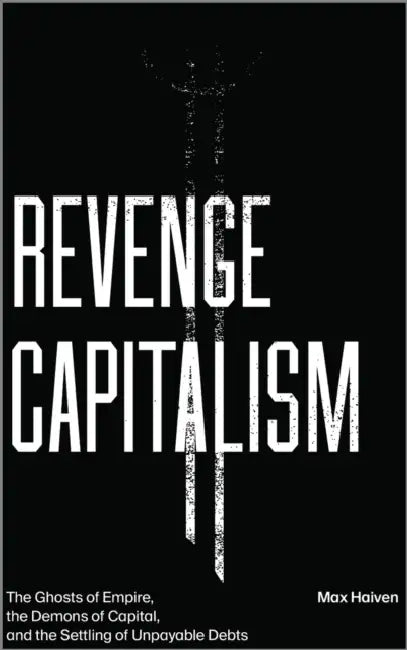 Buy Revenge Capitalism (English, Max Haiven) Online at Best Price - BookBajar