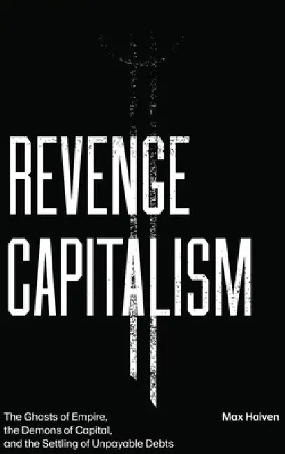 Buy Revenge Capitalism (English, Max Haiven) Online at Best Price - BookBajar