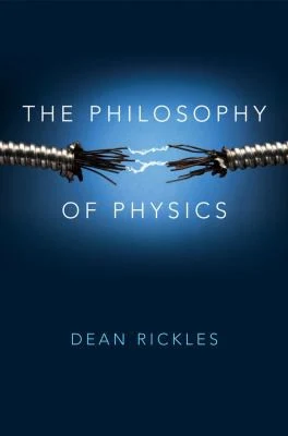 Buy The Philosophy of Physics (English, Dean Rickles) Online at Best Price - BookBajar