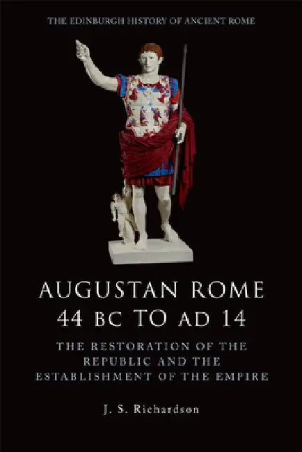 Buy Augustan Rome 44 BC to AD 14 (English, J. S. Richardson) Online at Best Price - BookBajar