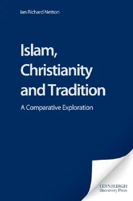 Buy Islam, Christianity and Tradition (English, Ian Richard Netton) Online at Best Price - BookBajar
