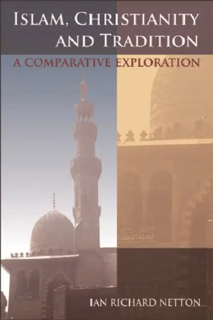 Buy Islam, Christianity and Tradition (English, Ian Richard Netton) Online at Best Price - BookBajar