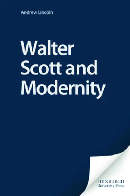 Buy Walter Scott and Modernity (English, Andrew Lincoln) Online at Best Price - BookBajar