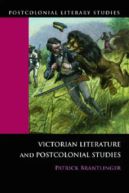 Buy Victorian Literature and Postcolonial Studies (English, Patrick Brantlinger) Online at Best Price - BookBajar