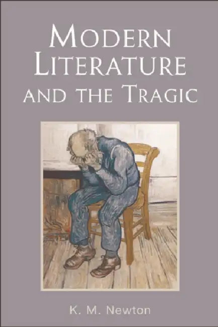 Buy Modern Literature and the Tragic (English, K. M. Newton) Online at Best Price - BookBajar