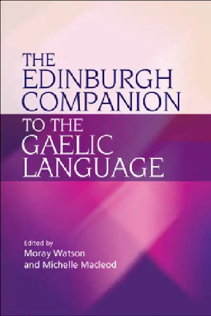 Buy The Edinburgh Companion to the Gaelic Language (English, Moray Watson) Online at Best Price - BookBajar