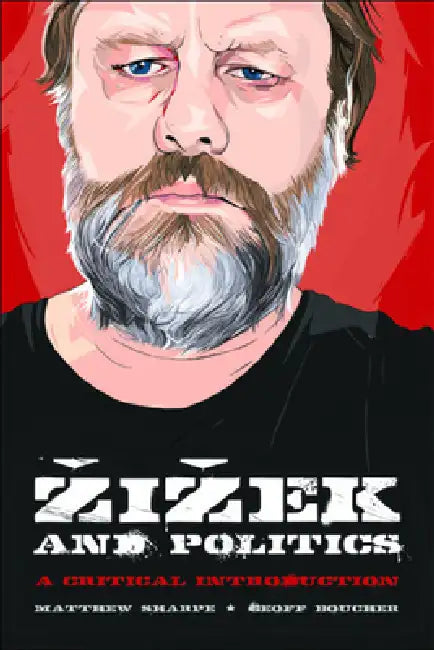 Buy Zizek and Politics (English, Matthew Sharpe | Geoff M. Boucher) Online at Best Price - BookBajar