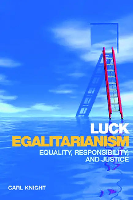 Buy Luck Egalitarianism (English, Carl Knight) Online at Best Price - BookBajar