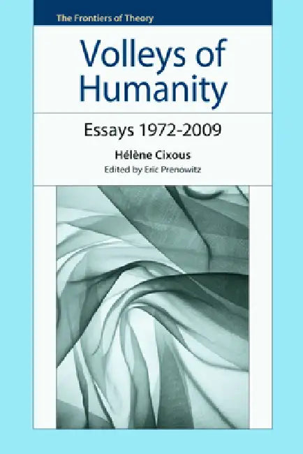 Buy Volleys of Humanity (English, Hélène Cixous | Eric Prenowitz) Online at Best Price - BookBajar