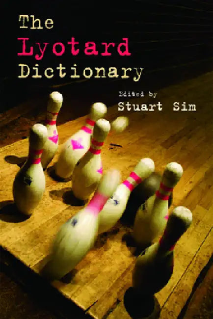 Buy The Lyotard Dictionary (English, Stuart Sim) Online at Best Price - BookBajar