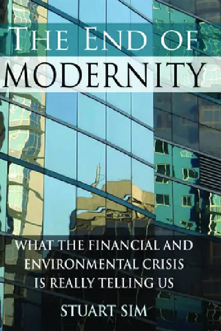 Buy The End of Modernity (English, Stuart Sim) Online at Best Price - BookBajar