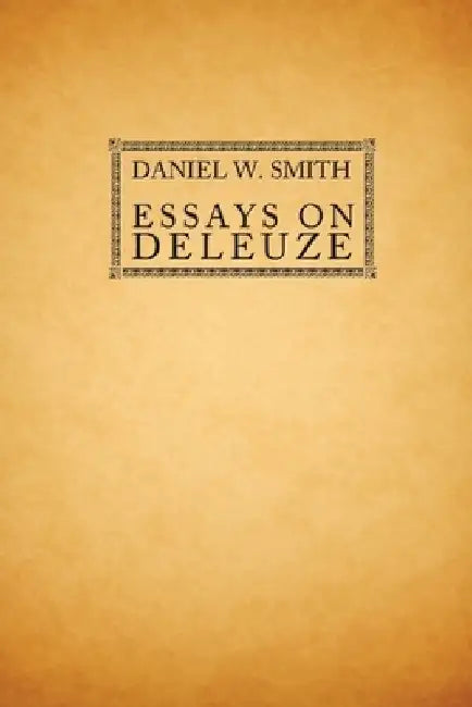 Buy Essays on Deleuze (English, Daniel W. Smith | Daniel W. Smith) Online at Best Price - BookBajar